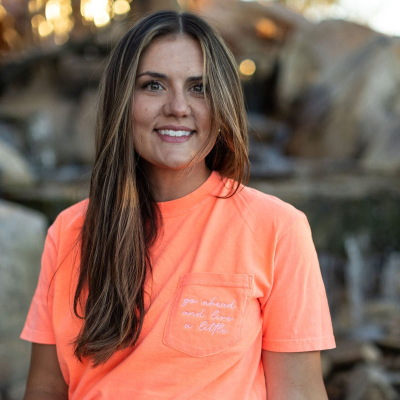 Embroidered Go Ahead and Live a Little / Printed Sunrise (on back) - Neon Tangerine Pocket Tee