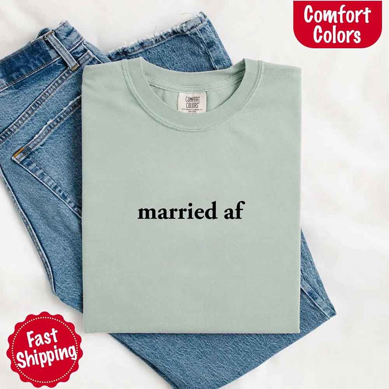 Married AF Comfort Colors T-Shirt, Just Married Couple Tee