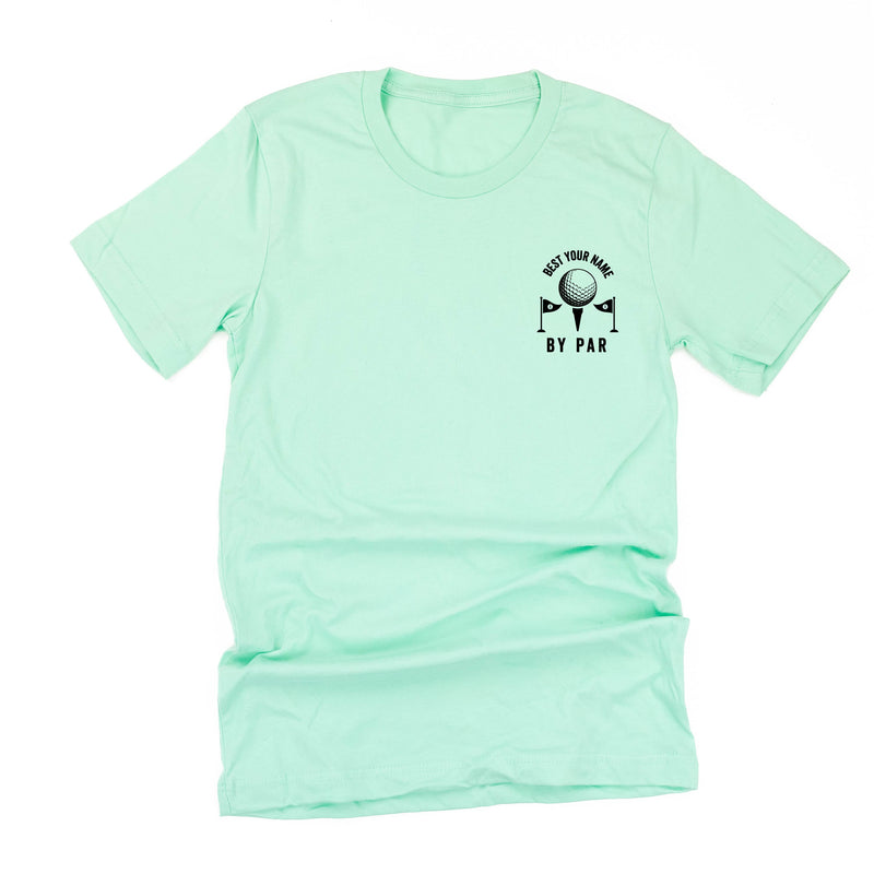 Best _____ By Par (pocket) - (PERSONALIZE IT!) - Unisex Tee