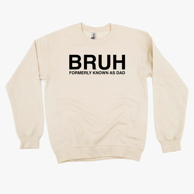 Bruh Formerly Known As Dad - BASIC Fleece
