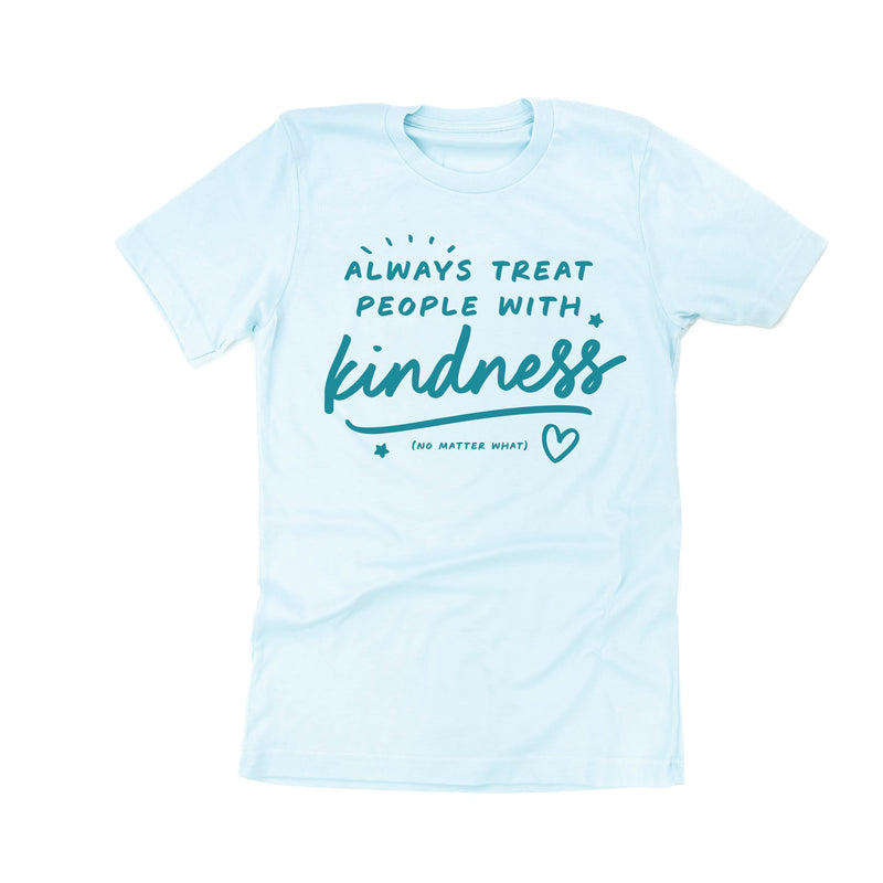 Always Treat People With Kindness - Tone On Tone - Unisex Tee