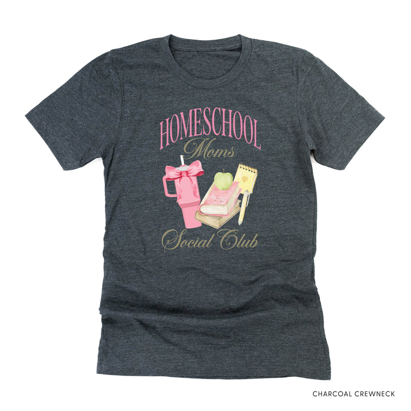 Homeschool Moms Social Club - Unisex Tee