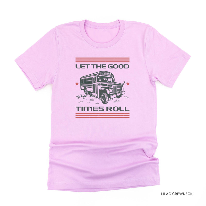 Let the Good Times Roll - School Bus - Unisex Tee
