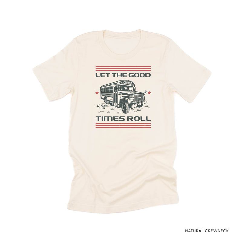 Let the Good Times Roll - School Bus - Unisex Tee