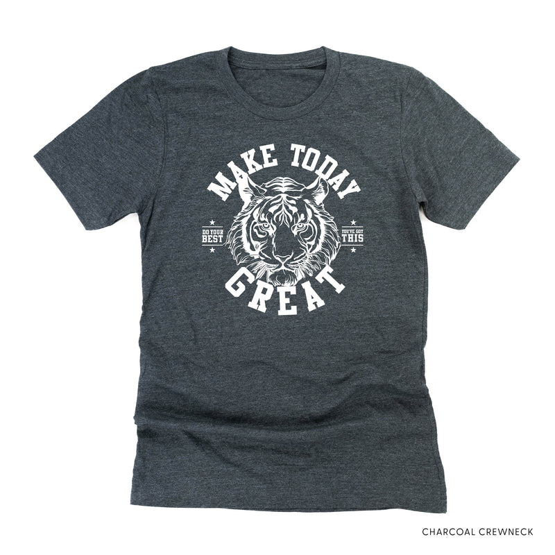 Make Today Great - Tiger - Unisex Tee