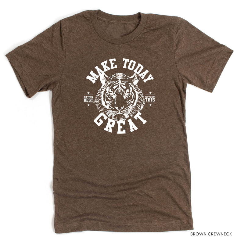 Make Today Great - Tiger - Unisex Tee