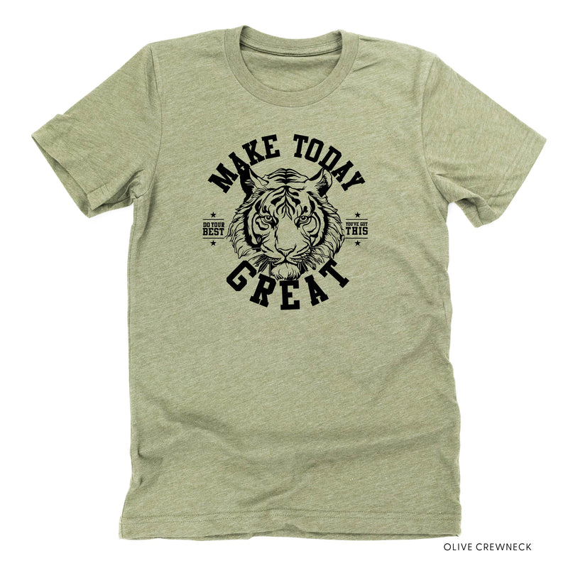 Make Today Great - Tiger - Unisex Tee