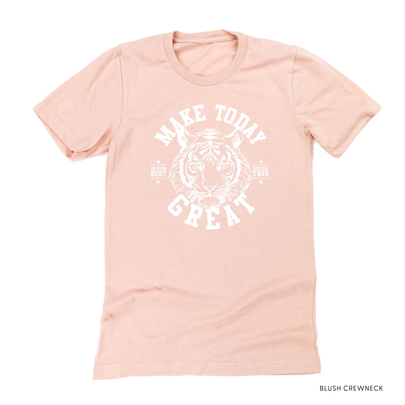Make Today Great - Tiger - Unisex Tee