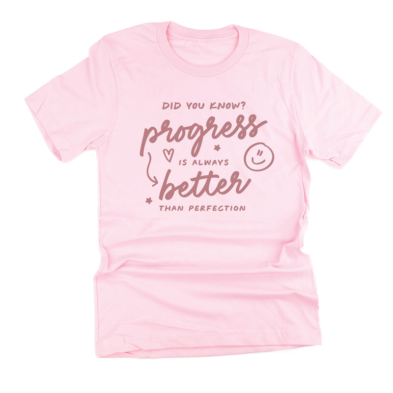 Did You Know? Progress is Always Better Than Perfection - Tone On Tone - Unisex Tee