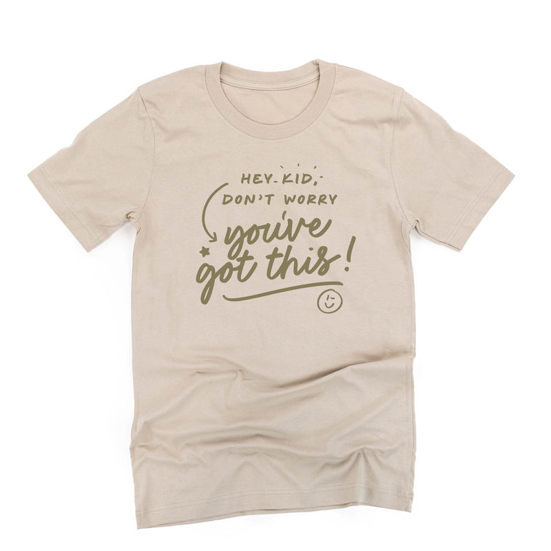 Hey Kid, Don't Worry You've Got This! - Tone On Tone - Unisex Tee