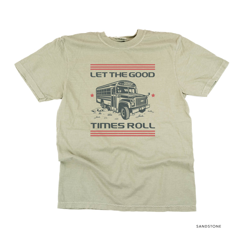 Let the Good Times Roll - School Bus - Comfort Colors Tee