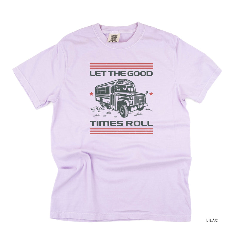 Let the Good Times Roll - School Bus - Comfort Colors Tee