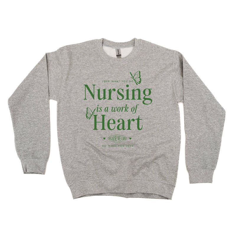 Nursing is a Work of Heart - BASIC FLEECE CREWNECK