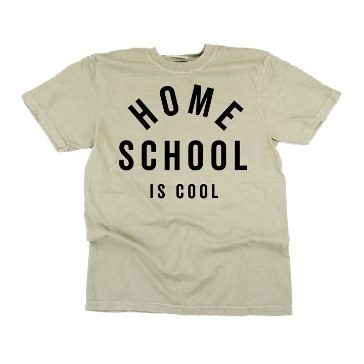 Home School Is Cool - Comfort Colors Tee
