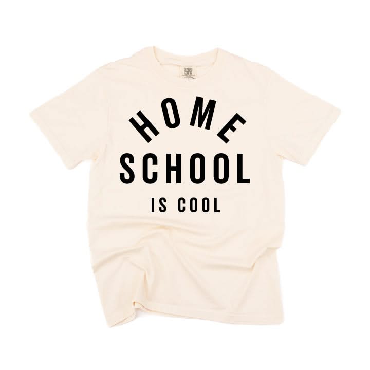Home School Is Cool - Comfort Colors Tee