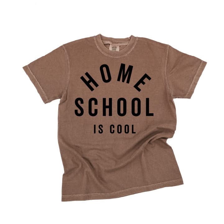 Home School Is Cool - Comfort Colors Tee