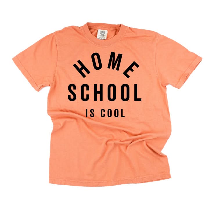 Home School Is Cool - Comfort Colors Tee
