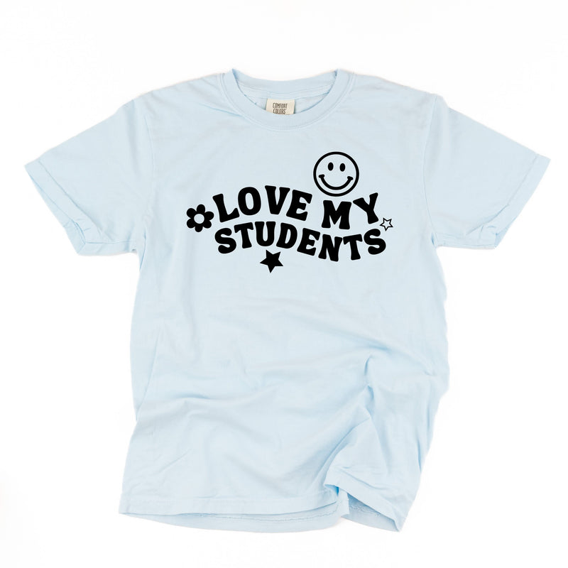 Love My Students - Comfort Colors Tee