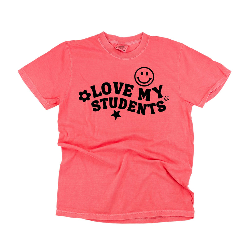 Love My Students - Comfort Colors Tee