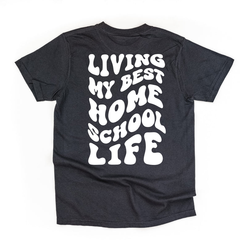 Living My Best Home School Life - Melty Smiley (pf & b) - Comfort Colors Tee