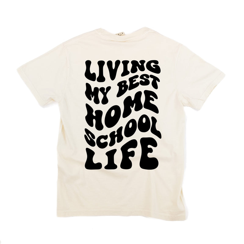 Living My Best Home School Life - Melty Smiley (pf & b) - Comfort Colors Tee