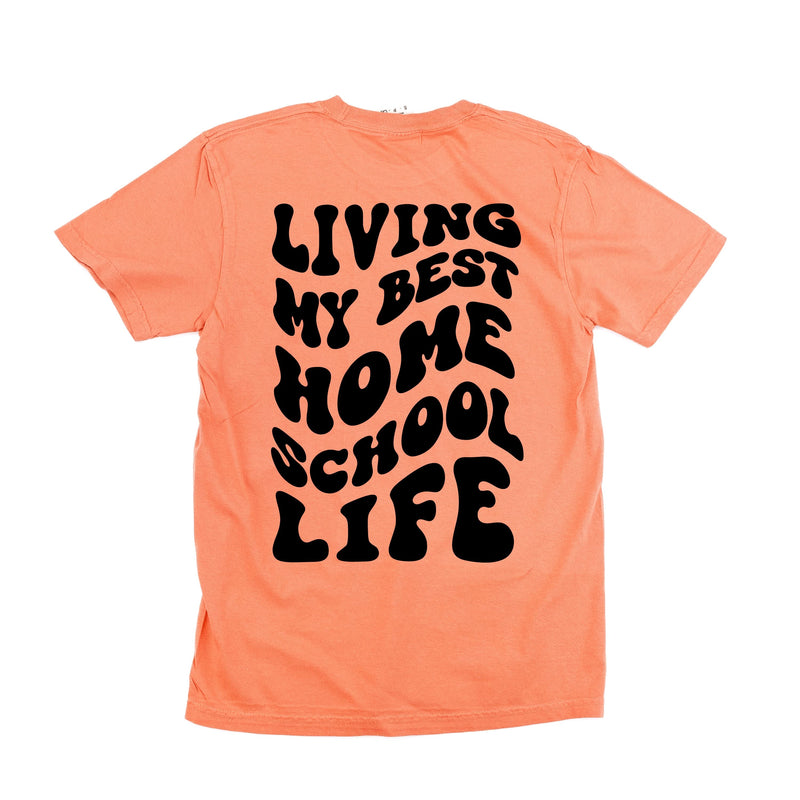 Living My Best Home School Life - Melty Smiley (pf & b) - Comfort Colors Tee