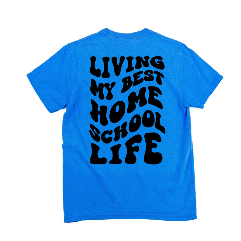 Living My Best Home School Life - Melty Smiley (pf & b) - Comfort Colors Tee