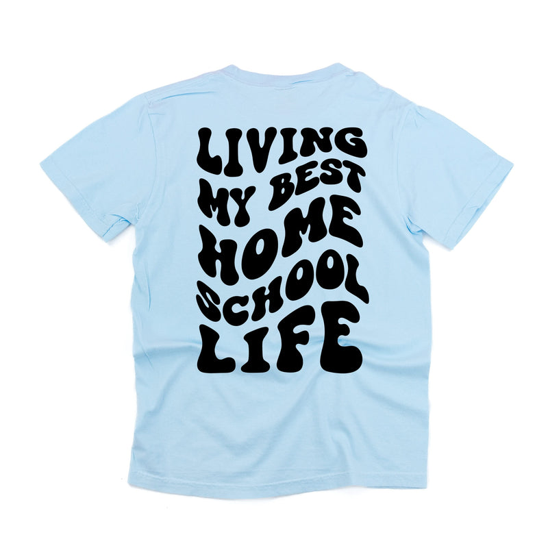Living My Best Home School Life - Melty Smiley (pf & b) - Comfort Colors Tee
