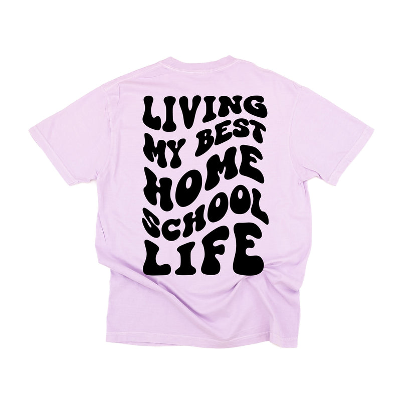 Living My Best Home School Life - Melty Smiley (pf & b) - Comfort Colors Tee