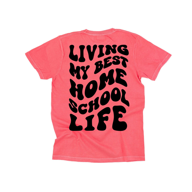 Living My Best Home School Life - Melty Smiley (pf & b) - Comfort Colors Tee