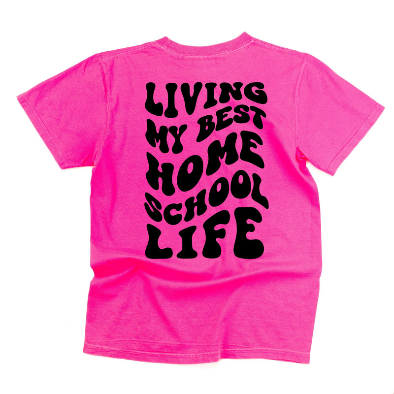Living My Best Home School Life - Melty Smiley (pf & b) - Comfort Colors Tee