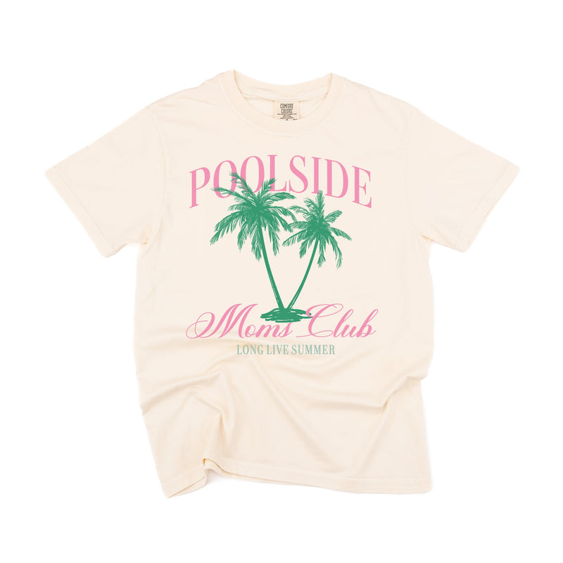 Poolside Moms Club (Girl's Girl Version) - Comfort Colors Tee