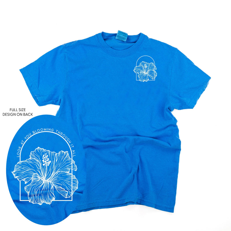Look At You Blooming Through It All (pf&b) - Comfort Colors Tee