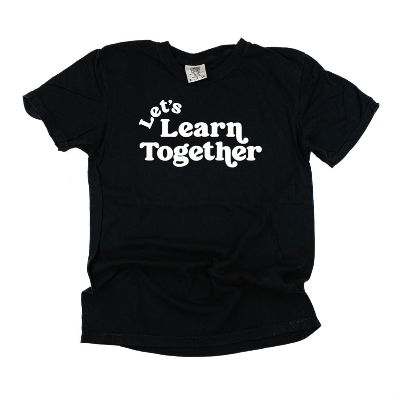 Let's Learn Together - Comfort Colors Tee