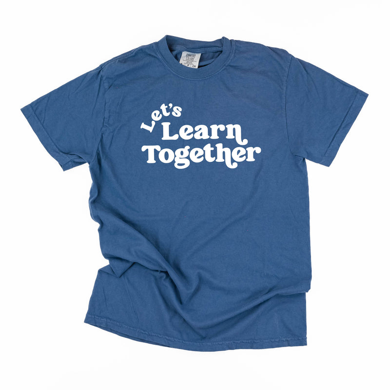 Let's Learn Together - Comfort Colors Tee