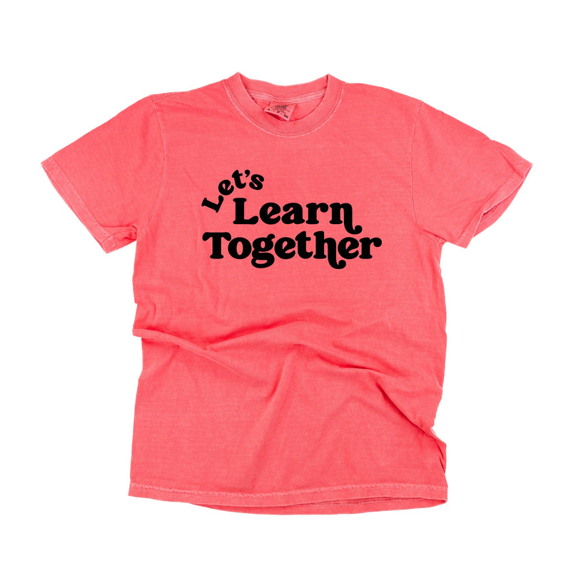 Let's Learn Together - Comfort Colors Tee