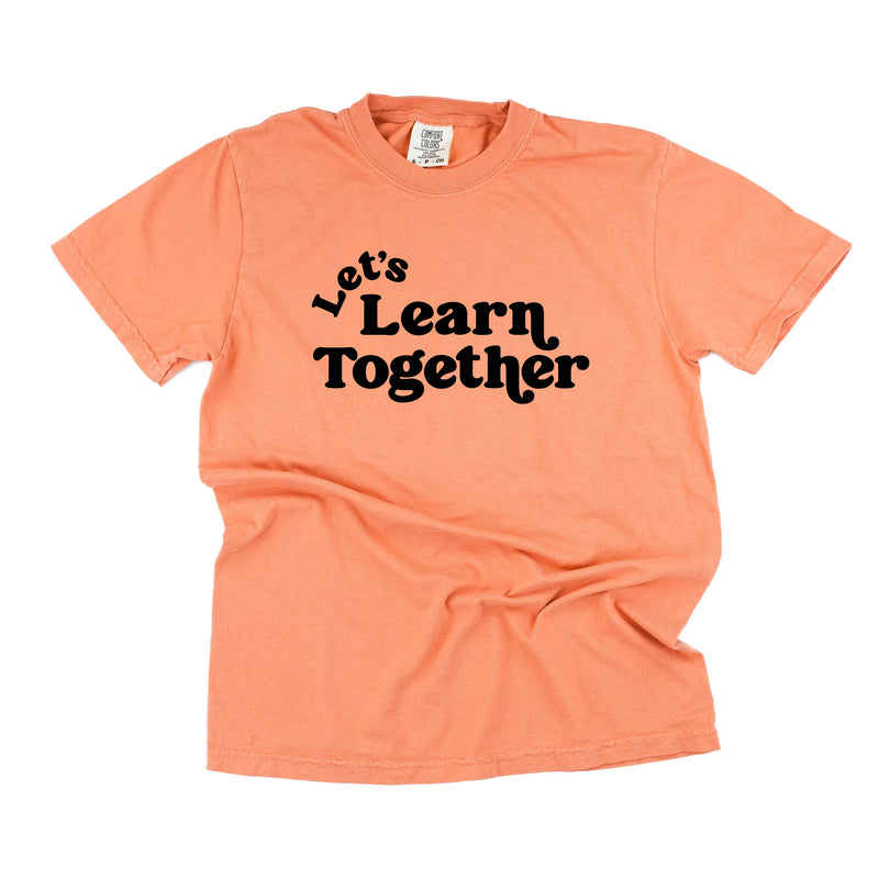 Let's Learn Together - Comfort Colors Tee