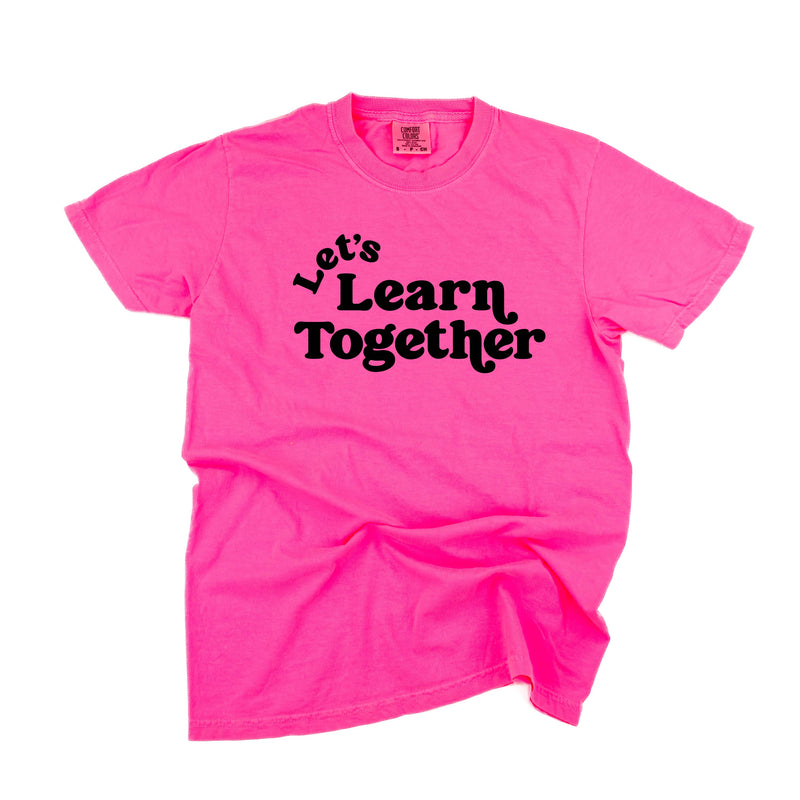 Let's Learn Together - Comfort Colors Tee