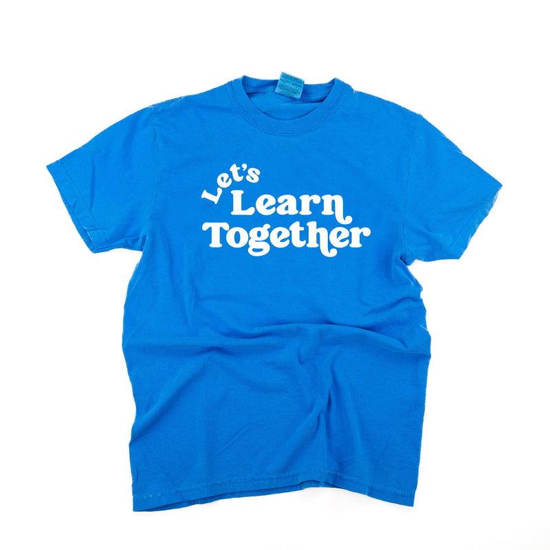 Let's Learn Together - Comfort Colors Tee