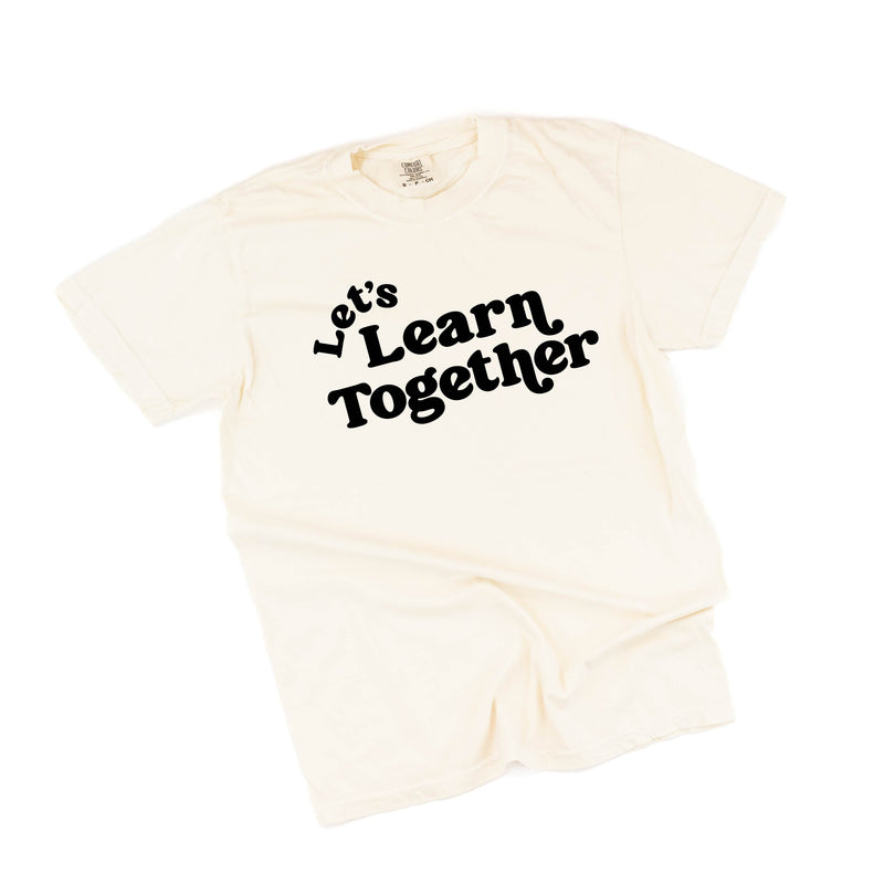 Let's Learn Together - Comfort Colors Tee