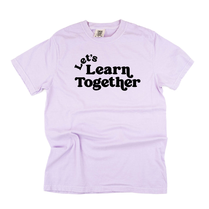 Let's Learn Together - Comfort Colors Tee