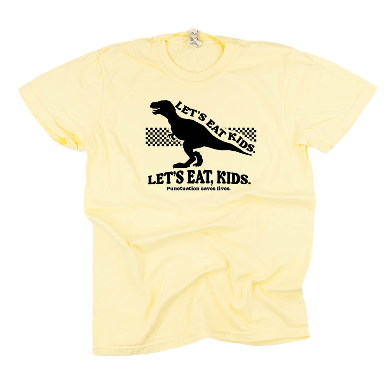 Let's Eat, Kids. - Comfort Colors Tee