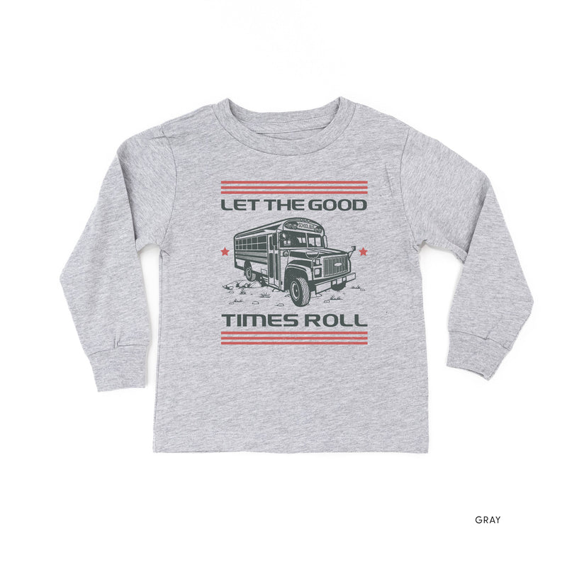 Let the Good Times Roll - School Bus - Child Long Sleeve Tee