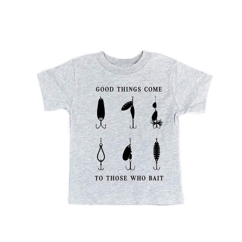 Good Things Come to Those Who Bait - Child Tee