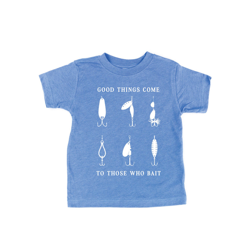 Good Things Come to Those Who Bait - Child Tee