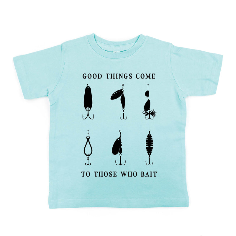 Good Things Come to Those Who Bait - Child Tee