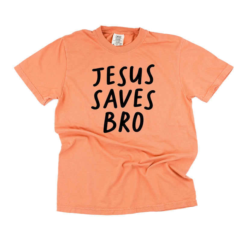 Jesus Saves Bro - Comfort Colors Tee