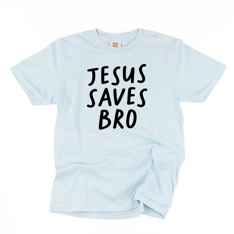 Jesus Saves Bro - Comfort Colors Tee