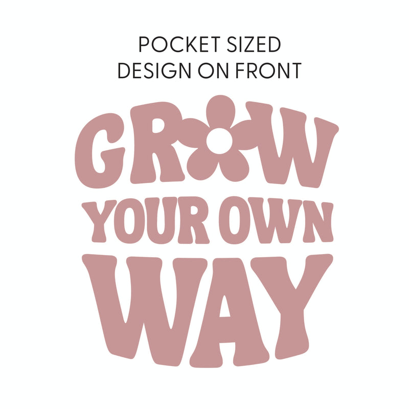 Grow Your Own Way (Pocket Front) w/ Mushrooms on Back - Long Sleeve Comfort Colors Tee