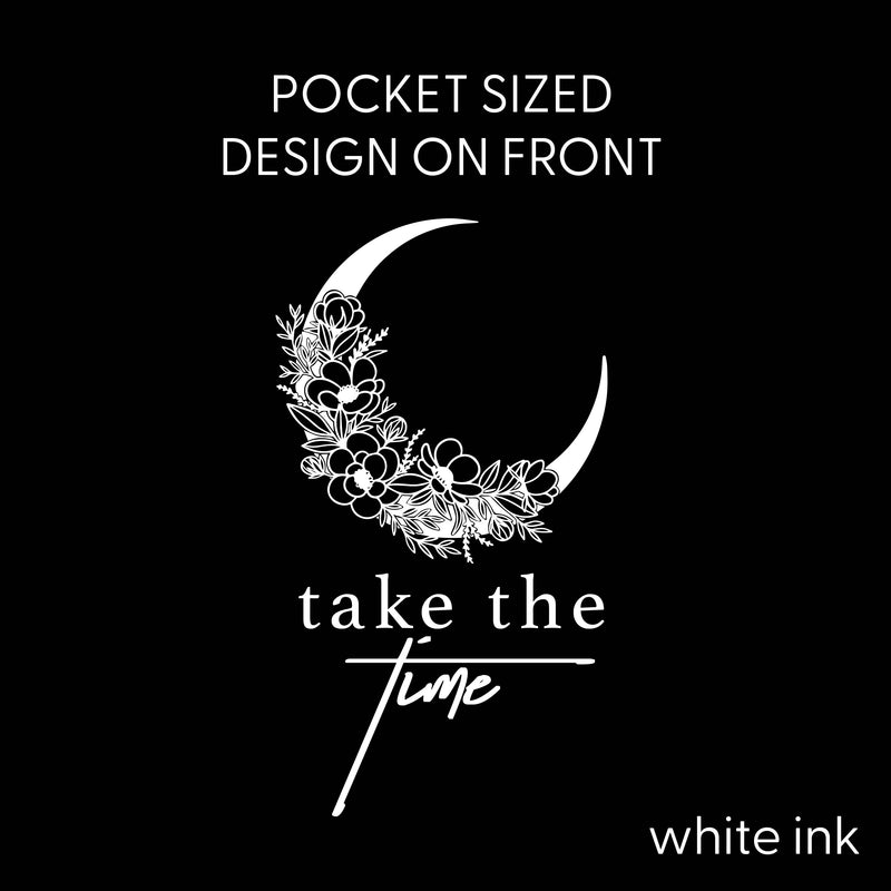 Take the Time (Front Pocket) w/ To Expand Your Mind (Back) - Unisex Tee